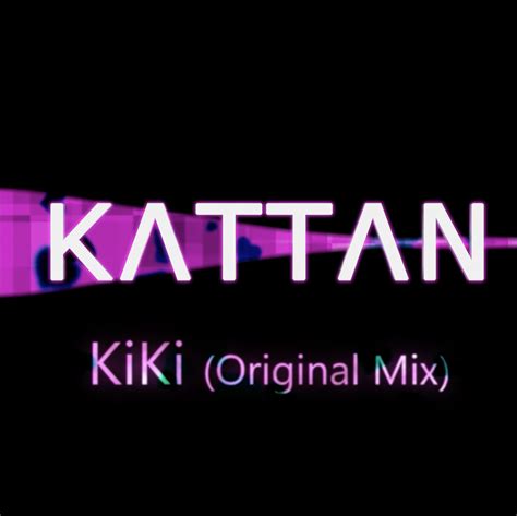 kiki kattan fuck|Kiki kattan Playlist